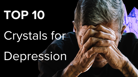 Top 10 Crystals for Combating Depression | Crystals for Happiness