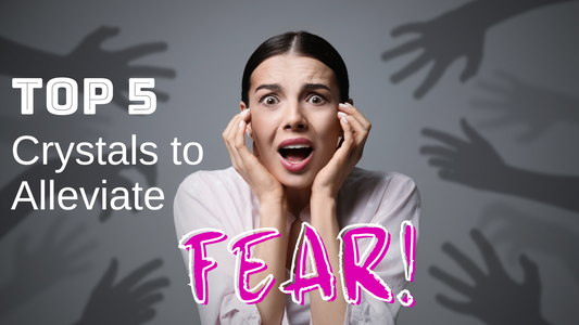 Top 5 Crystals To Alleviate Fear | Gain Courage | Crystal Healing